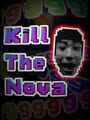 Kill The Nova