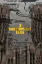 Directors Cut: Train cover art