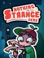 Nothing Strange Here