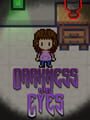 Darkness Has Eyes