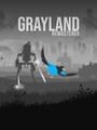 Grayland Remastered