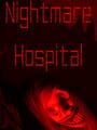 Nightmare Hospital