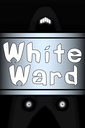 White Ward poster