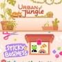 Urban Jungle + Sticky Business