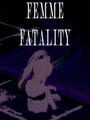 Femme Fatality