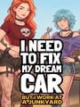 I Need to Fix My Dream Car (But I Work at a Junkyard)