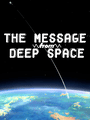 The Message From Deep Space poster