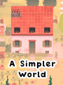 A Simpler World poster