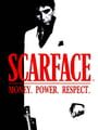 Scarface: Money. Power. Respect.