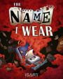 The Name I Wear