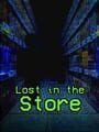 Lost In The Store