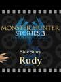 Monster Hunter Stories 3: Twisted Reflection - Additional Side Story: Rudy