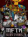 MFTK: Survivors