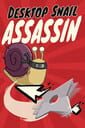 Desktop Snail Assassin