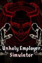 Unholy Employer Simulator