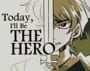 Today, I'll Be The Hero