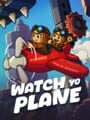 Portada de Watch Yo Plane