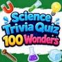 Science Trivia Quiz 100 Wonders