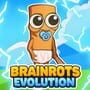 Brainrots Evolution