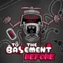 To the Basement: Before cover art
