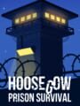 Hoosegow: Prison Survival