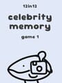 Celebrity Memory - 12in12 Game 1