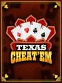 Texas Cheat 'Em