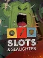 Slots & Slaughter cover art