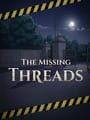 The Missing Threads
