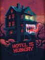 Hotel Is Hungry