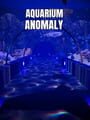 Aquarium Anomaly