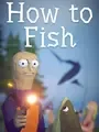 How to Fish cover art