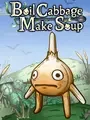 Boil Cabbage Make Soup cover art