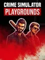 Crime Simulator: Playgrounds cover art