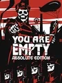You Are Empty: Absolute Edition