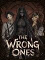 The Wrong Ones