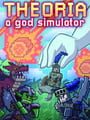 Theoria: A God Simulator