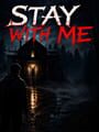 Stay With Me