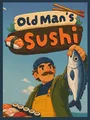 Old Man's Sushi cover art
