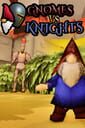 Gnomes vs. Knights
