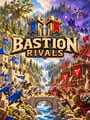 Bastion Rivals
