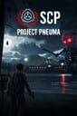 SCP: Project Pneuma