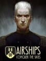 Airships: Conquer the Skies