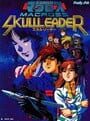 Chou Jikuu Yousai Macross: Skull Leader