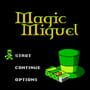 Magic Miguel