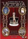 Victoria: An Empire Under the Sun