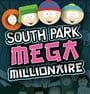 South Park Mega Millionaire