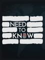 Need to Know