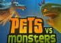 Pets Vs. Monsters