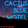 Cactus Blue Motel cover